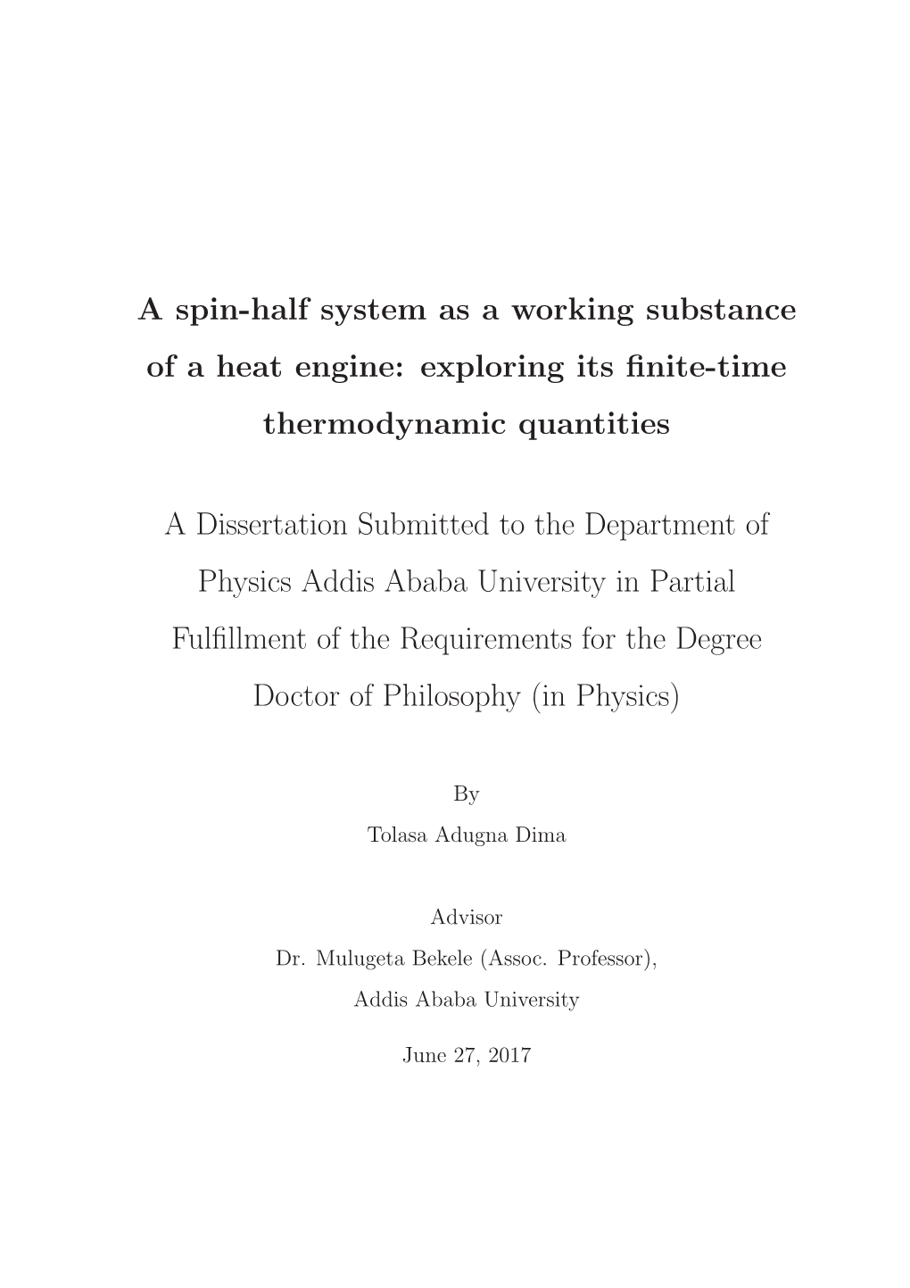 A Spin-Half System As a Working Substance of a Heat Engine: Exploring Its ﬁnite-Time Thermodynamic Quantities