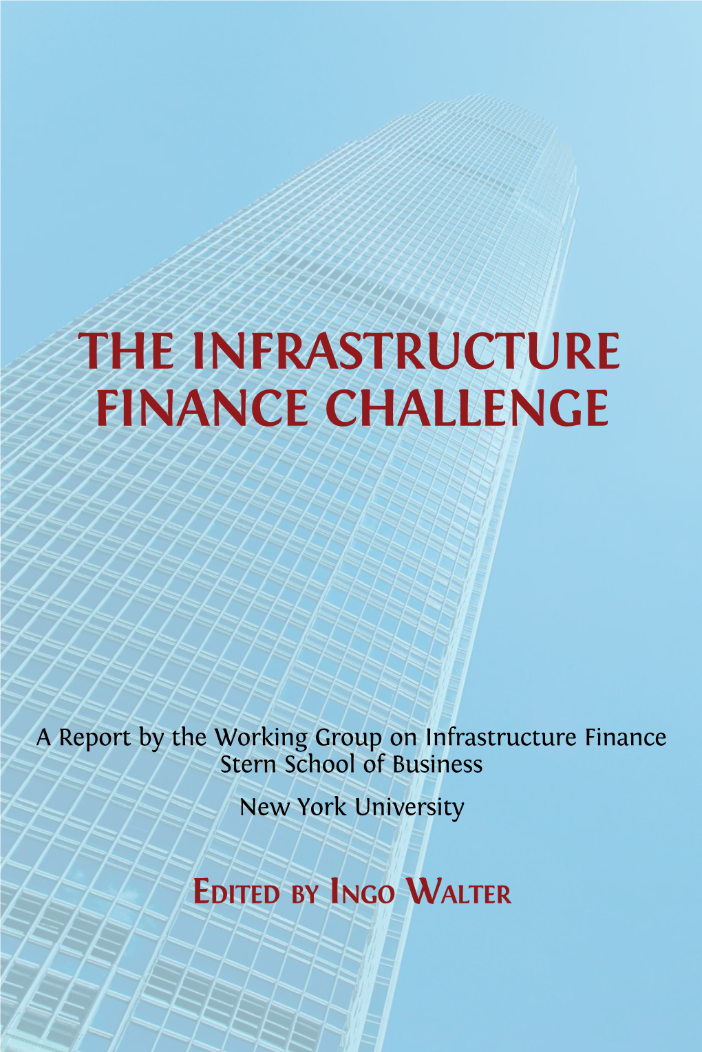 The Infrastructure Finance Challenge