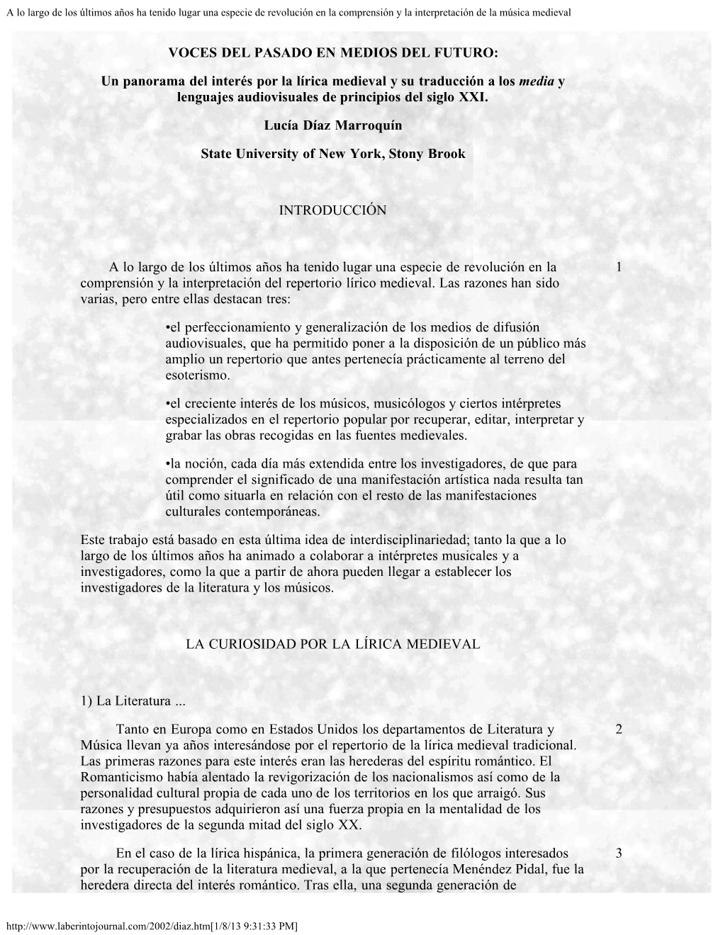 A Lo Largo De Los Últimos Años Ha Tenido Lugar Una Especie De Revolución En La Comprensión Y La Interpretación De La Música Medieval