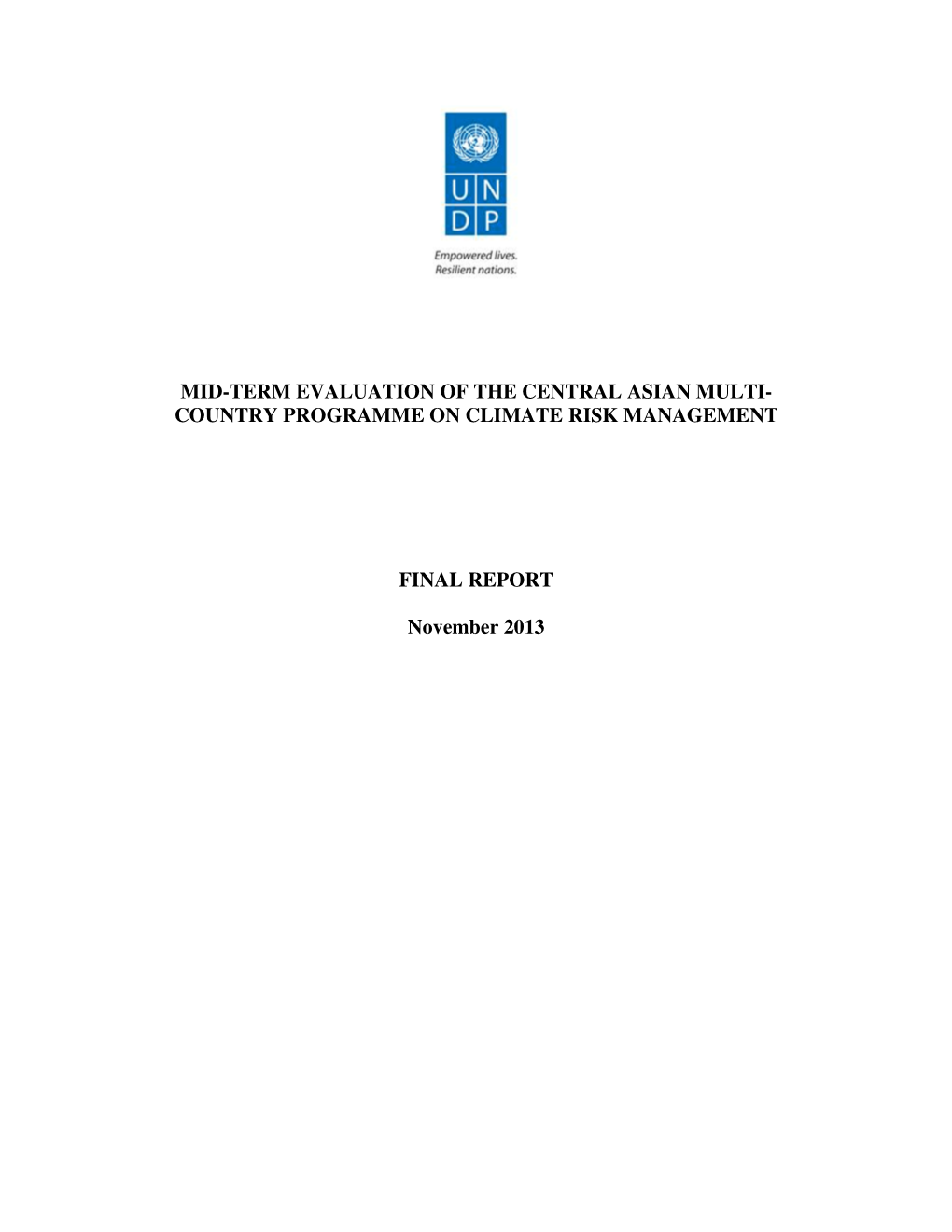 Mid-Term Evaluation of the Central Asian Multi- Country Programme on Climate Risk Management