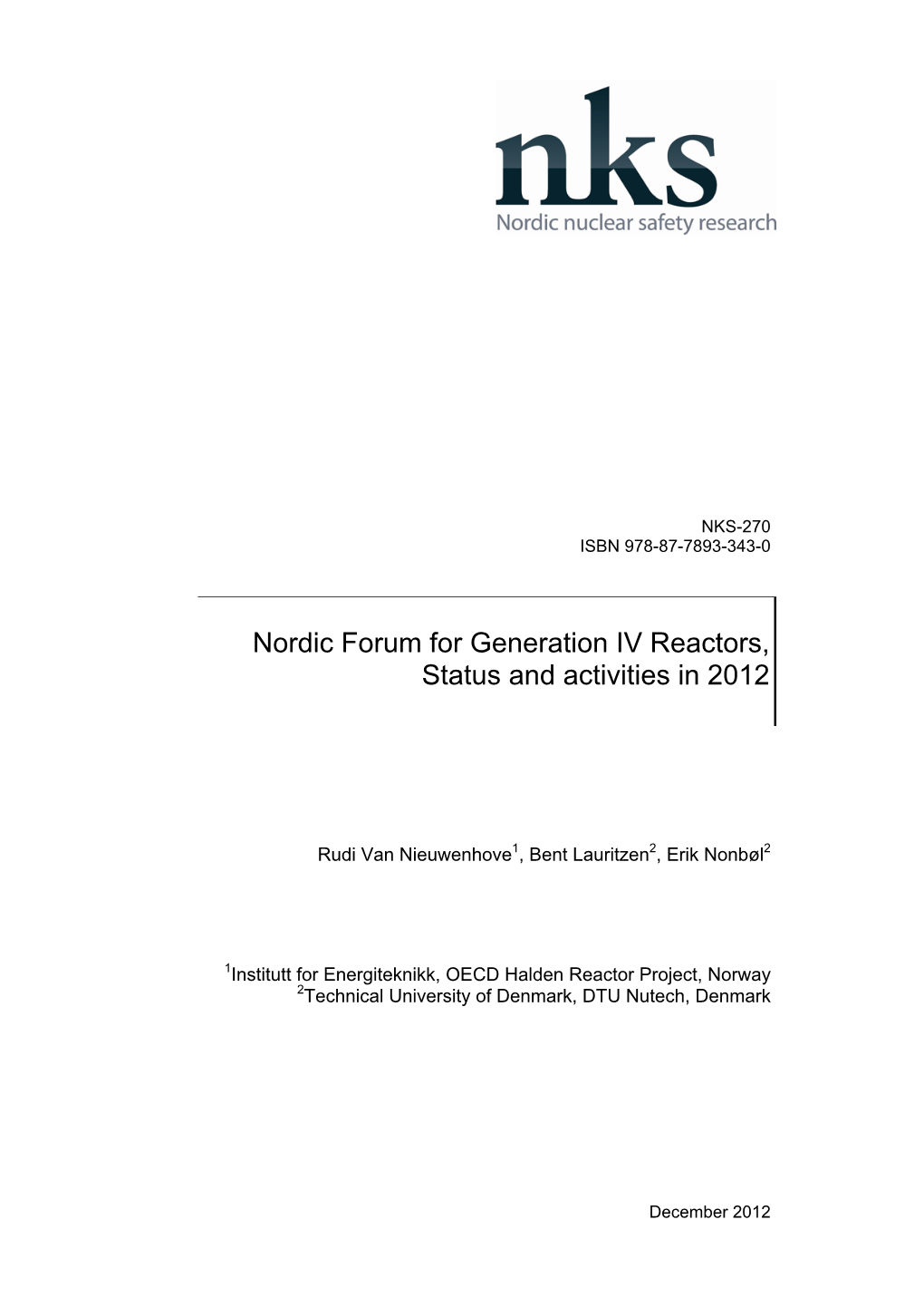 Nordic Forum for Generation IV Reactors, Status and Activities in 2012