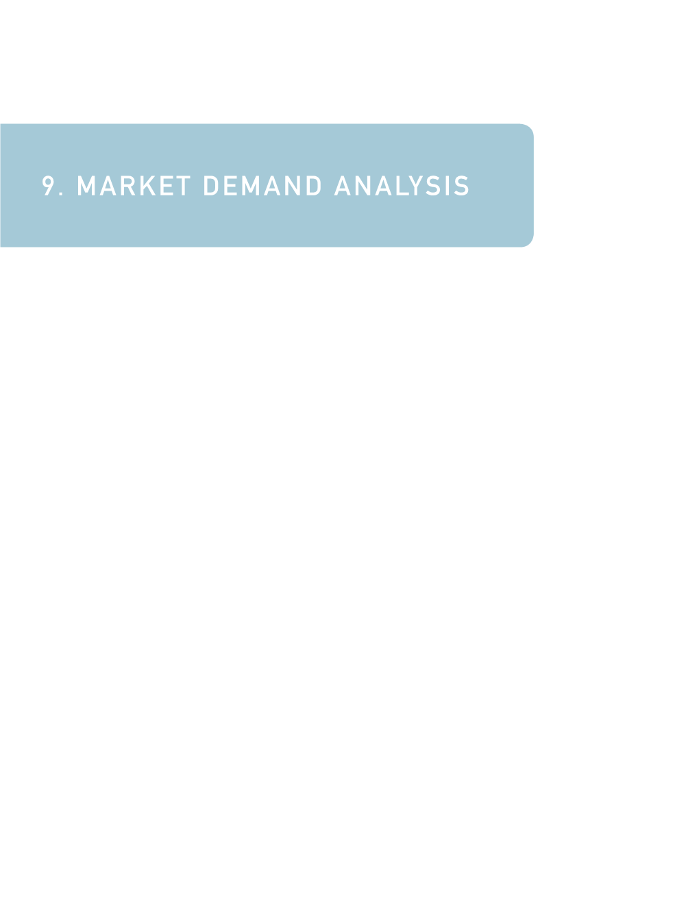9. Market Demand Analysis Market Demand Analysis