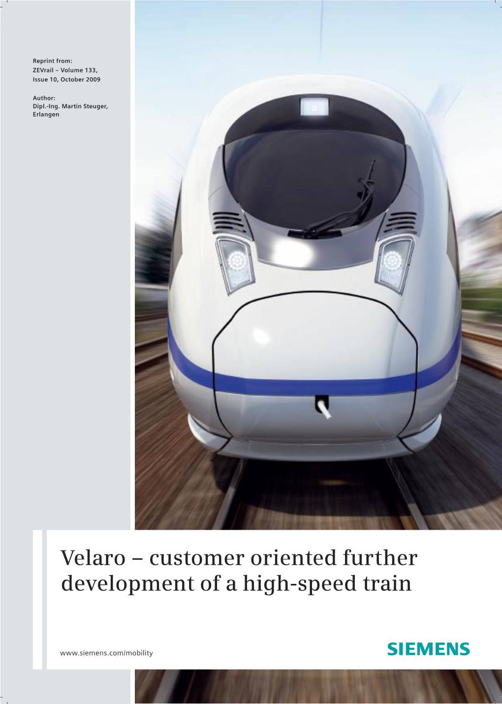 Velaro – Customer Oriented Further Development of a High-Speed Train