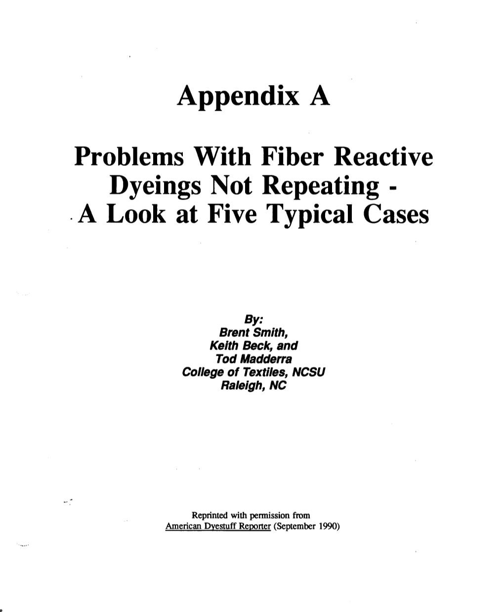 Problems with Fiber Reactive Dyeings Not Repeating - .A Look at Five Typical Cases