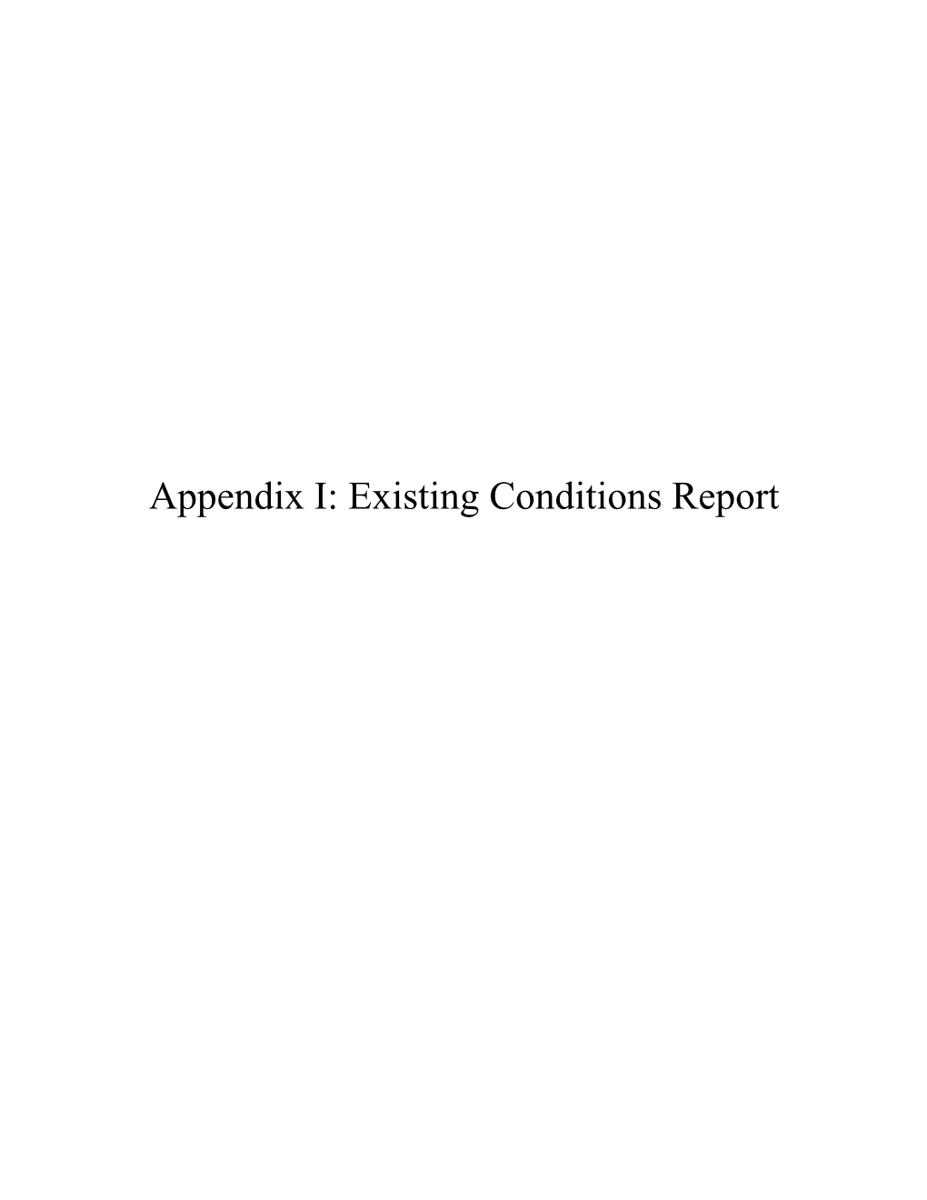 Appendix I: Existing Conditions Report