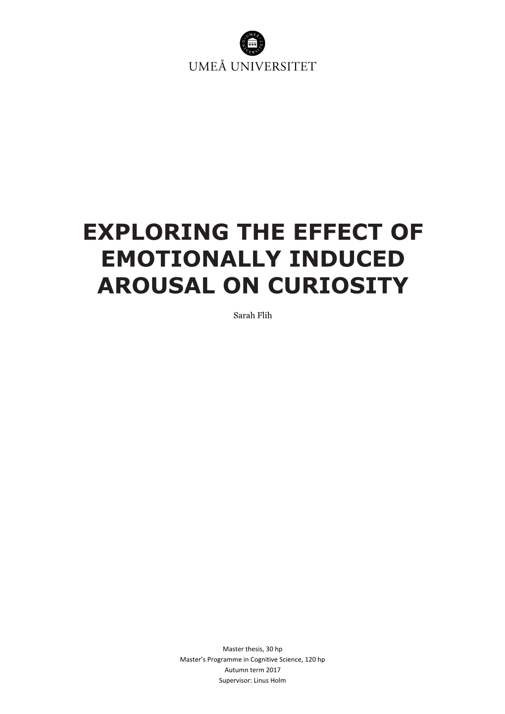 Exploring the Effect of Emotionally Induced Arousal on Curiosity