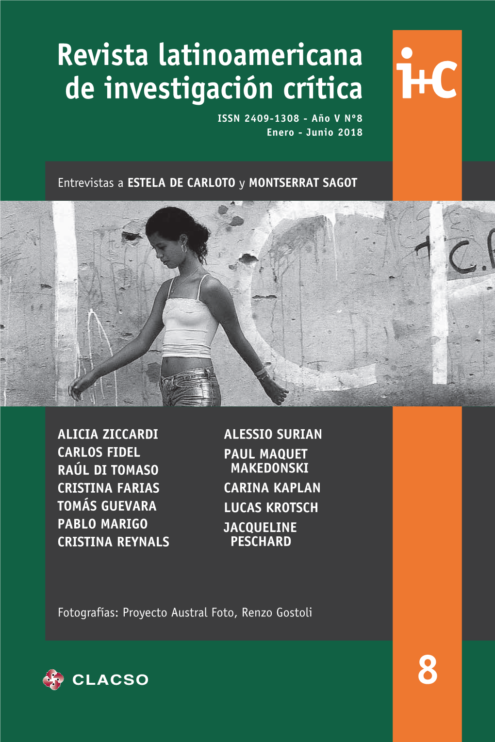 Revista Latinoamericana De Investigación Crítica Revista Latinoamericana De Investigación Crítica Año V Nº 8 | Publicación Semestral | Enero-Junio De 2018