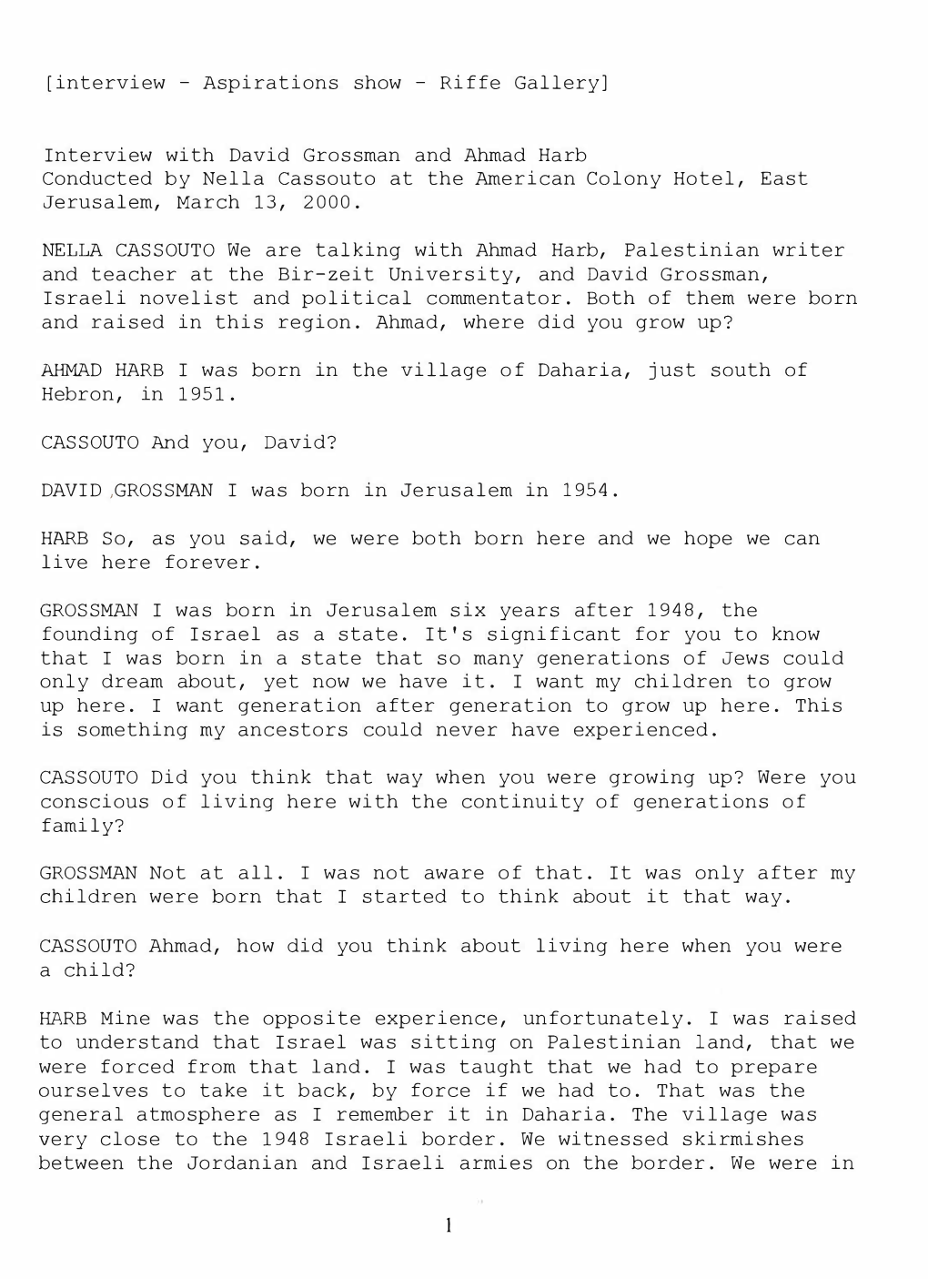 Interview with David Grossman and Ahmad Harb Conducted by Nella Cassouto at the American Colony Hotel, East Jerusalem, March 13, 2000