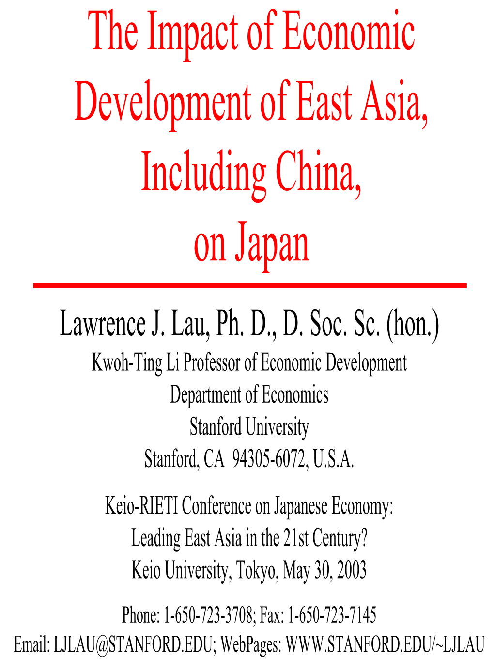 The Impact of Economic Development of East Asia, Including China, on Japan Lawrence J