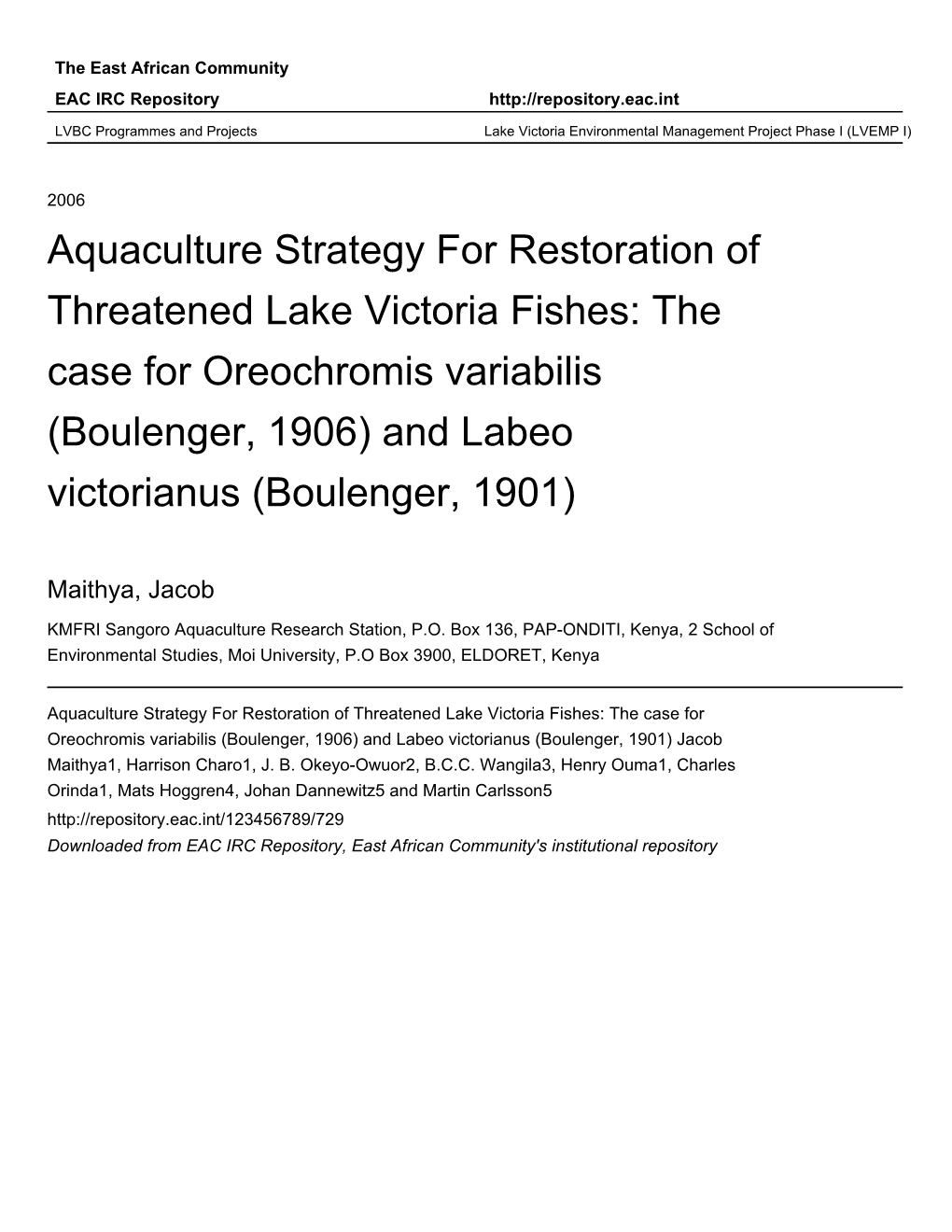 Aquaculture Strategy for Restoration of Threatened Lake Victoria Fishes: the Case for Oreochromis Variabilis (Boulenger, 1906) and Labeo Victorianus (Boulenger, 1901)