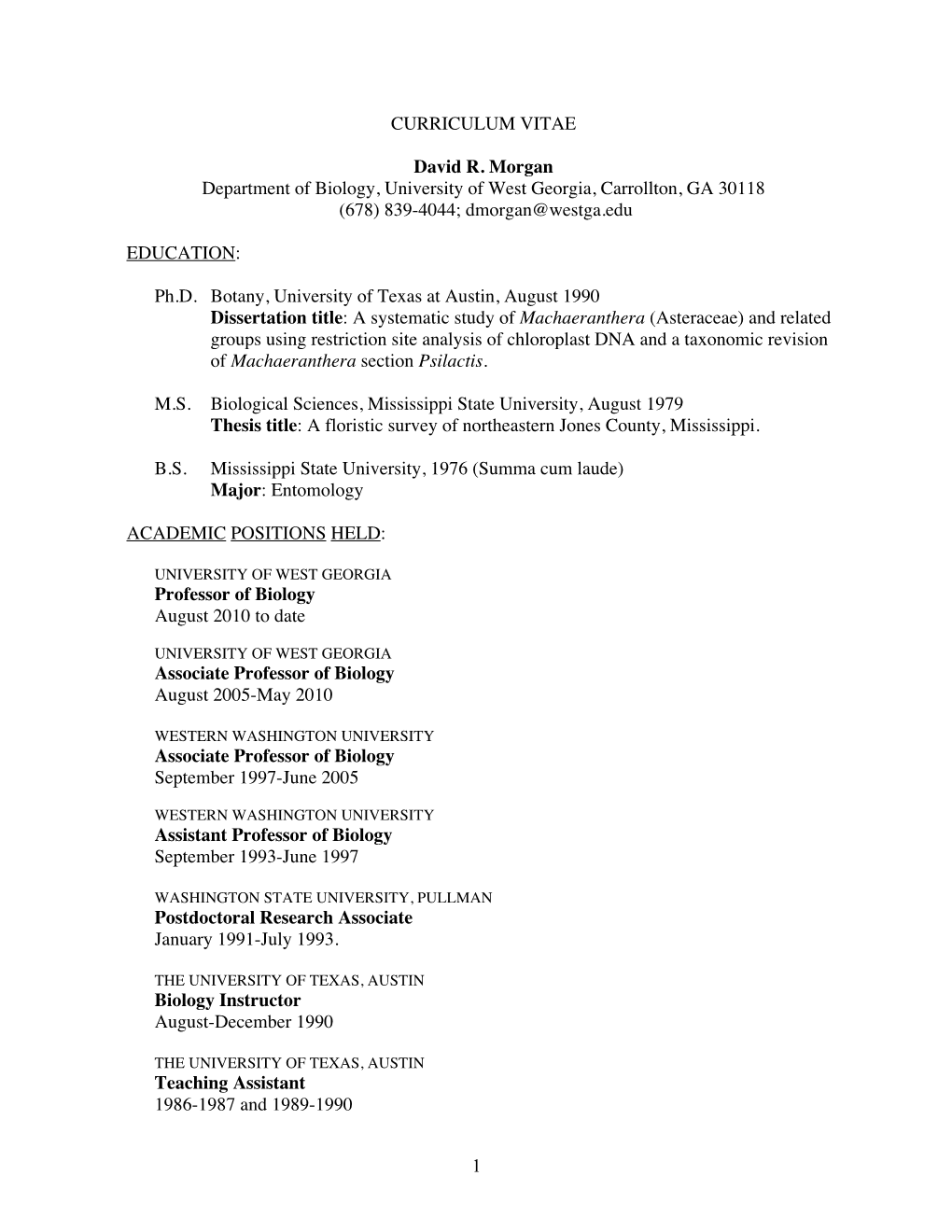 1 CURRICULUM VITAE David R. Morgan Department of Biology, University of West Georgia, Carrollton, GA 30118 (678) 839-4044; Dmorg