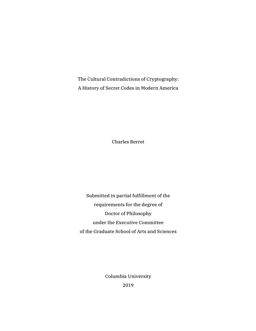 The Cultural Contradictions of Cryptography: a History of Secret Codes in Modern America