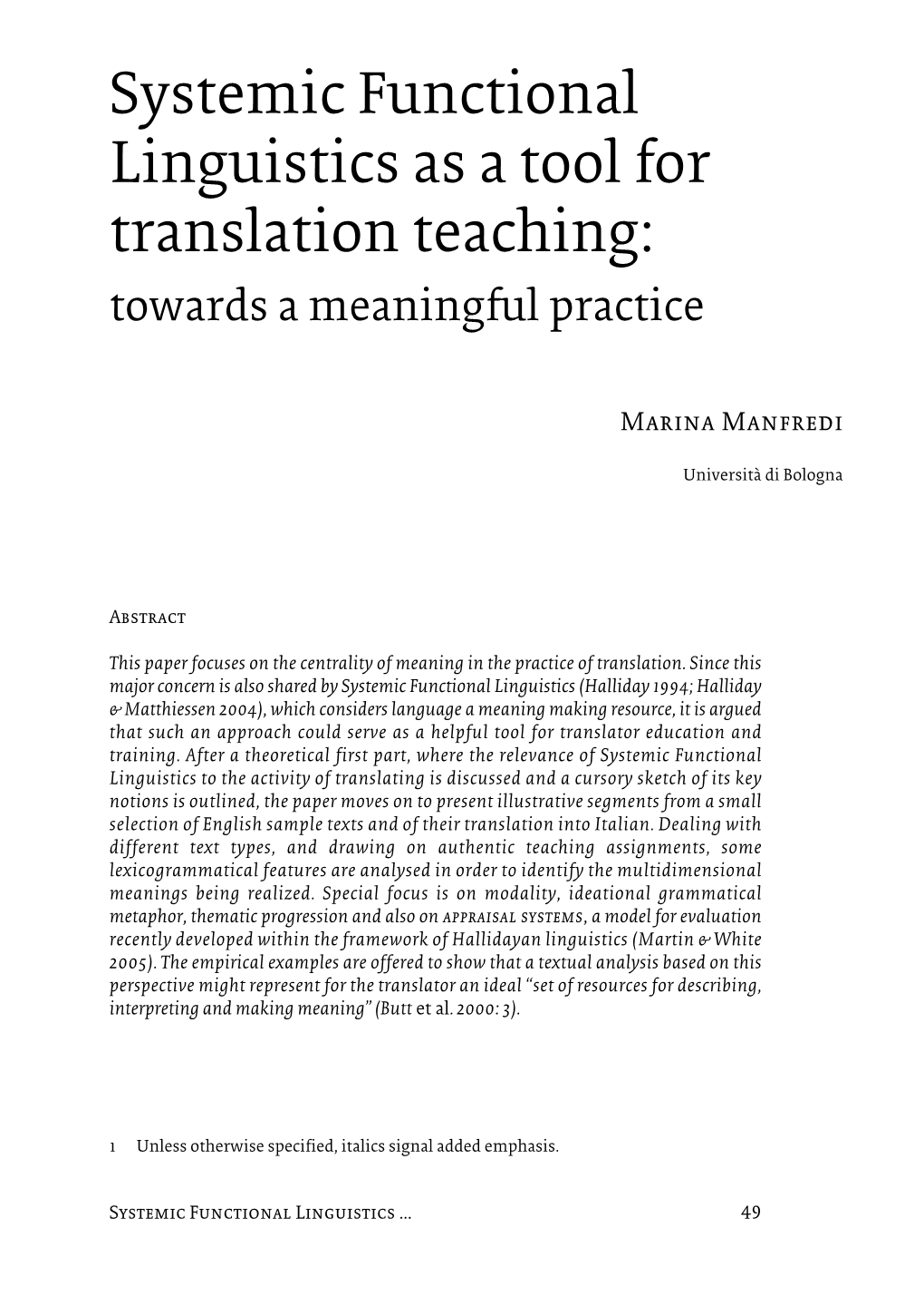 Systemic Functional Linguistics As a Tool for Translation Teaching: Towards a Meaningful Practice