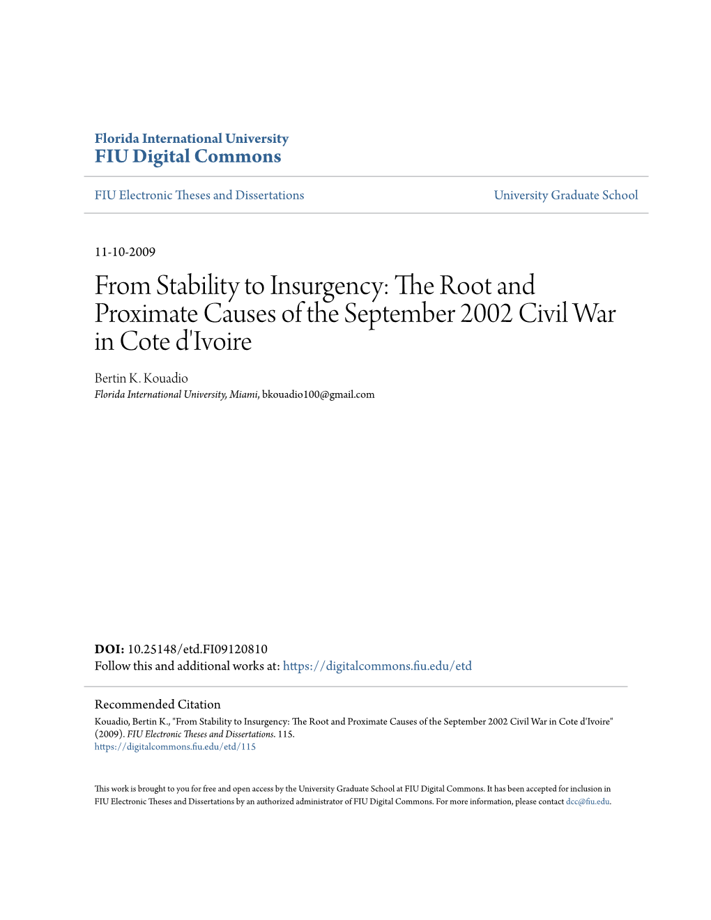 From Stability to Insurgency: the Root and Proximate Causes of the September 2002 Civil War in Cote D'ivoire Bertin K