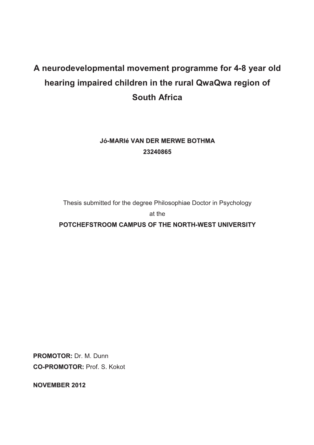 A Neurodevelopmental Movement Programme for 4-8 Year Old Hearing Impaired Children in the Rural Qwaqwa Region of South Africa