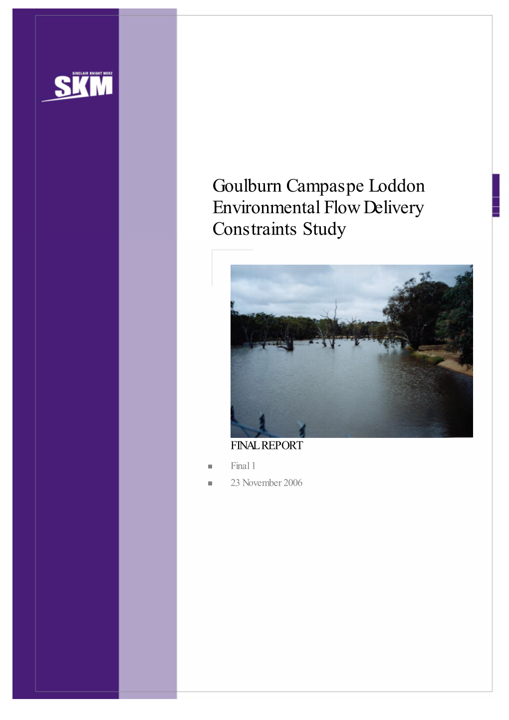 Goulburn Campaspe Loddon Environmental Flow Delivery Constraints Study