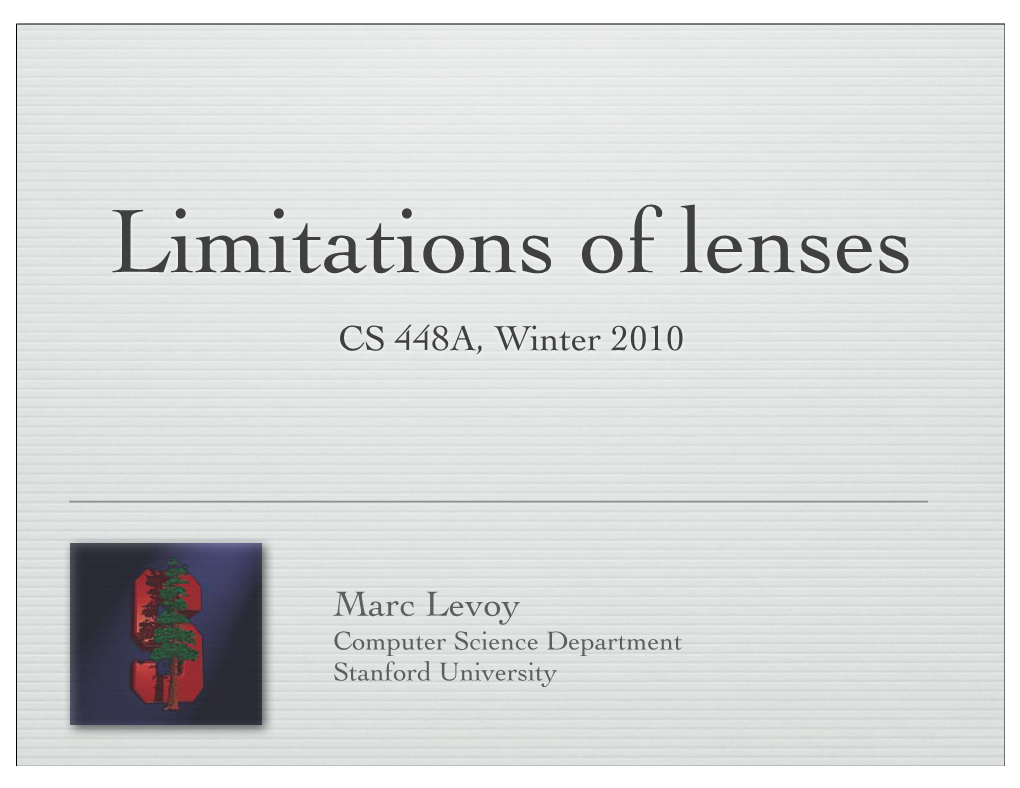 CS 448A, Winter 2010 Marc Levoy