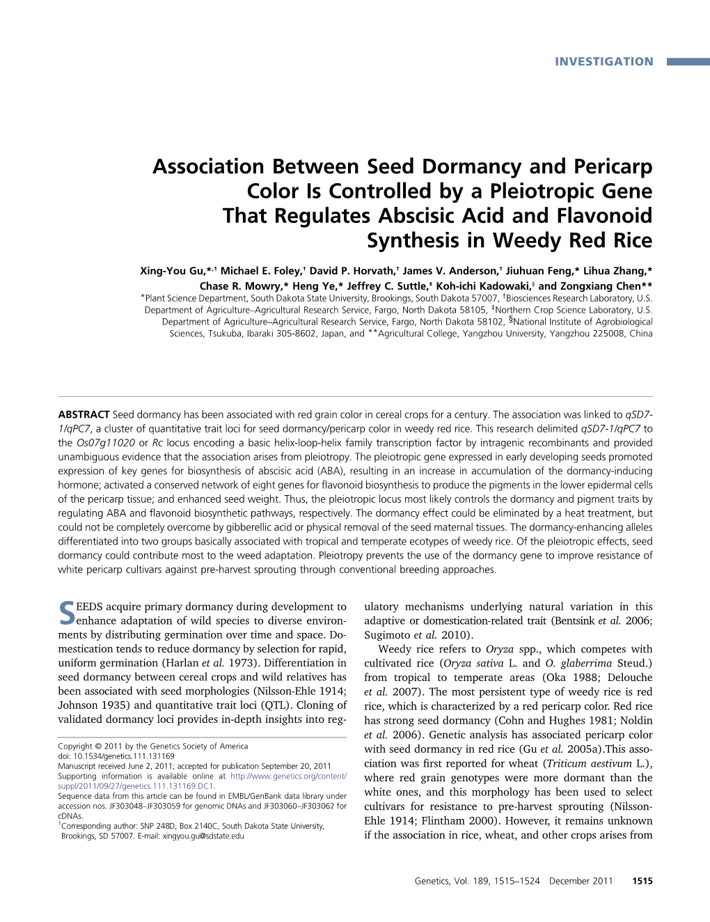 Association Between Seed Dormancy and Pericarp Color Is Controlled by a Pleiotropic Gene That Regulates Abscisic Acid and Flavonoid Synthesis in Weedy Red Rice