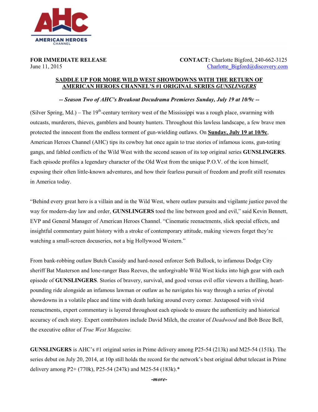 FOR IMMEDIATE RELEASE CONTACT: Charlotte Bigford, 240-662-3125 June 11, 2015 Charlotte Bigford@Discovery.Com