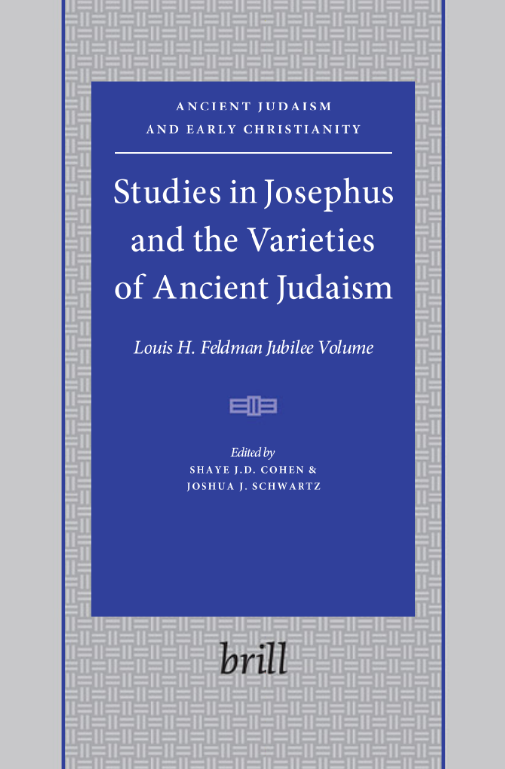 Studies in Josephus and the Varieties of Ancient Judaism: Louis H