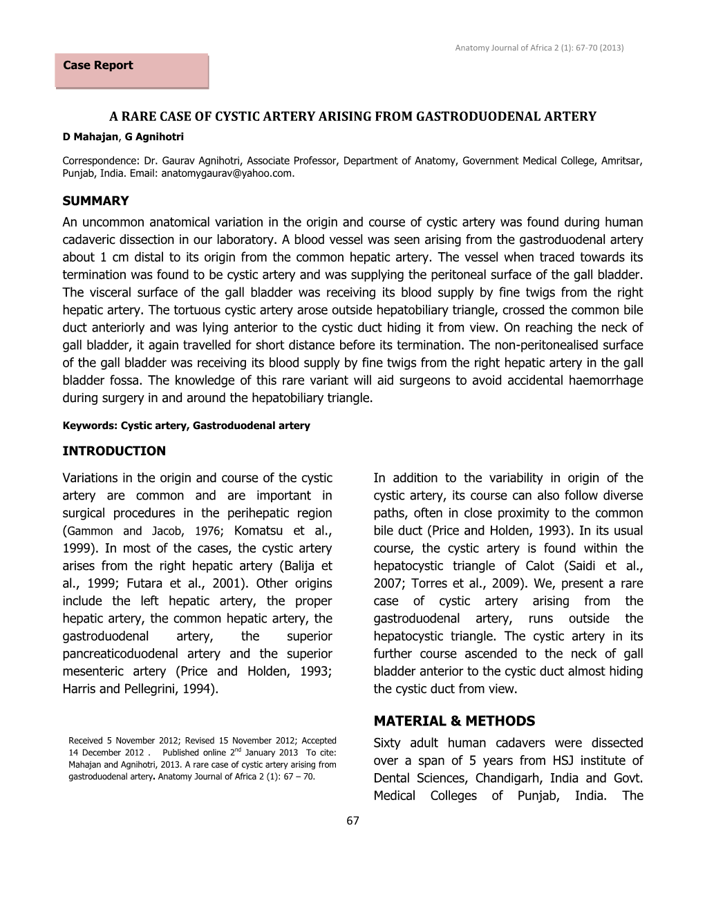 A RARE CASE of CYSTIC ARTERY ARISING from GASTRODUODENAL ARTERY D Mahajan, G Agnihotri