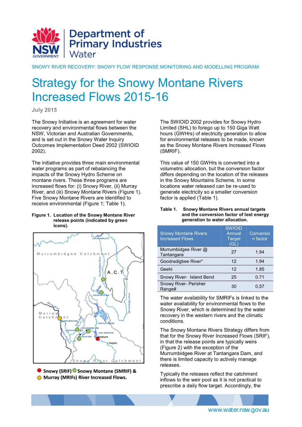 Strategy for the Snowy Montane Rivers Increased Flows 2015-16 July 2015