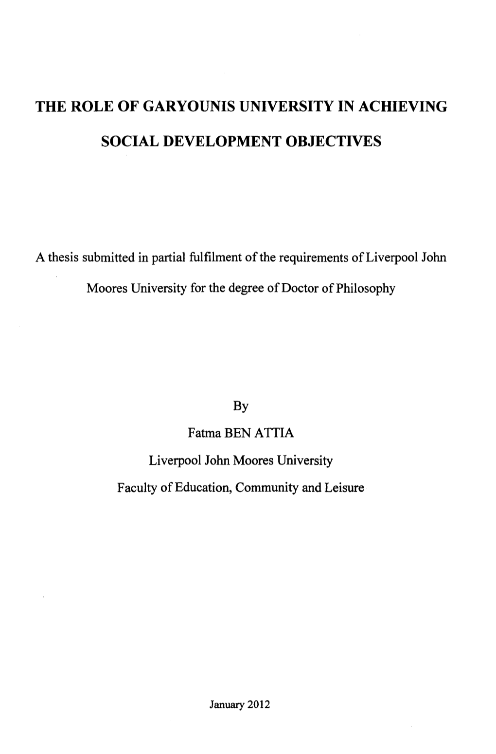 The Role of Garyounis University in Achieving Social Development Objectives Based on the Staff Point of View"
