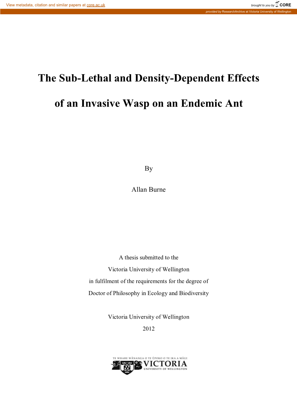 The Sub-Lethal and Density-Dependent Effects of An