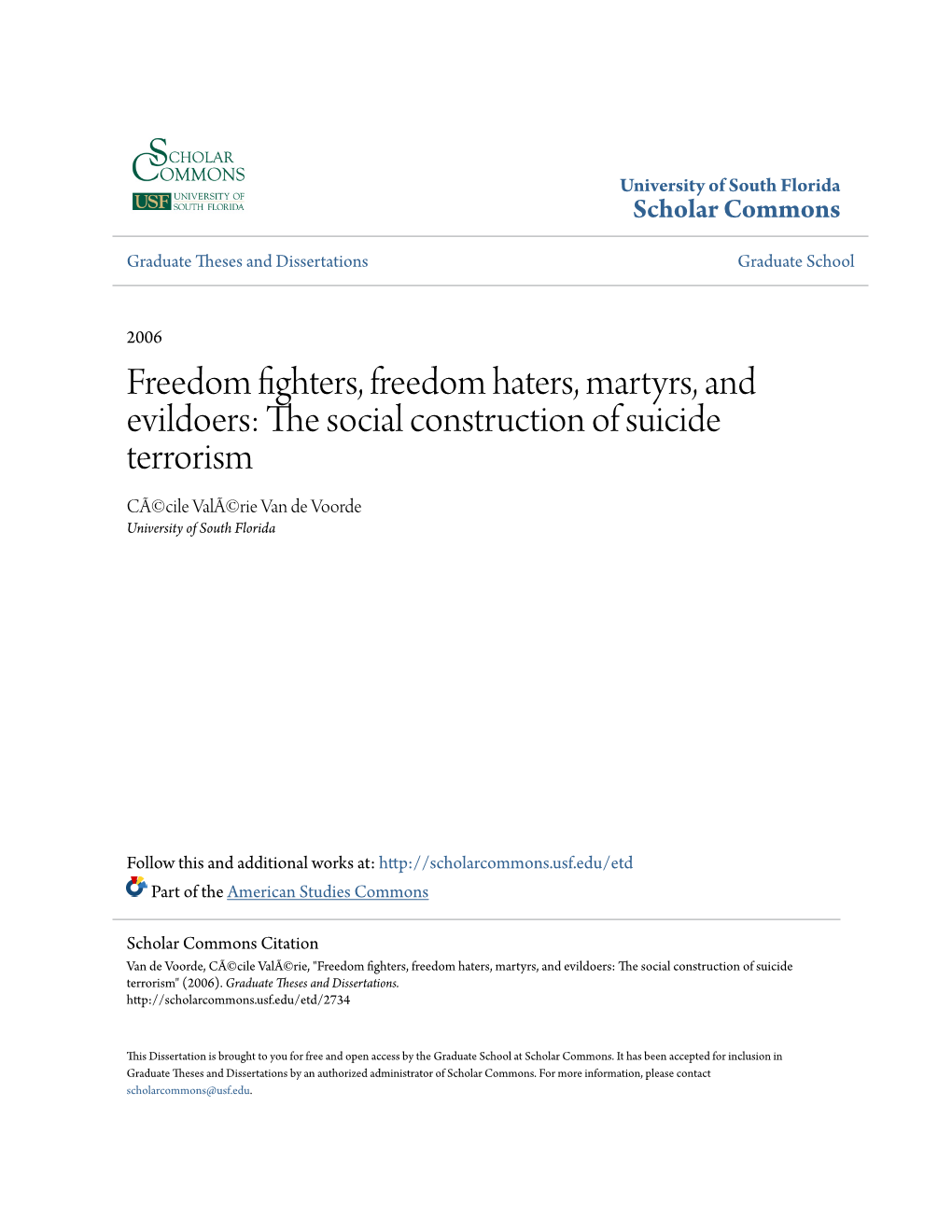 The Social Construction of Suicide Terrorism CÃ©Cile Valã©Rie Van De Voorde University of South Florida