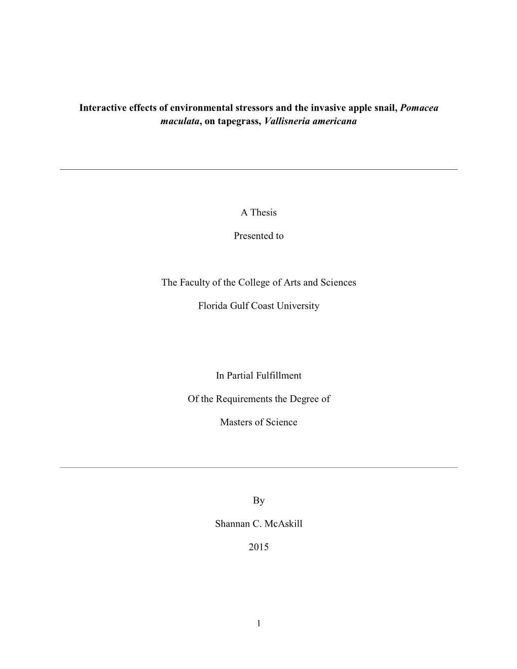 Interactive Effects of Environmental Stressors and the Invasive Apple Snail, Pomacea Maculata, on Tapegrass, Vallisneria Americana