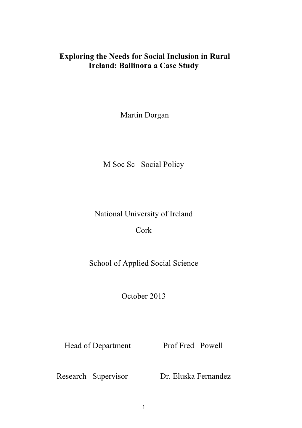 Exploring the Needs for Social Inclusion in Rural Ireland: Ballinora a Case Study