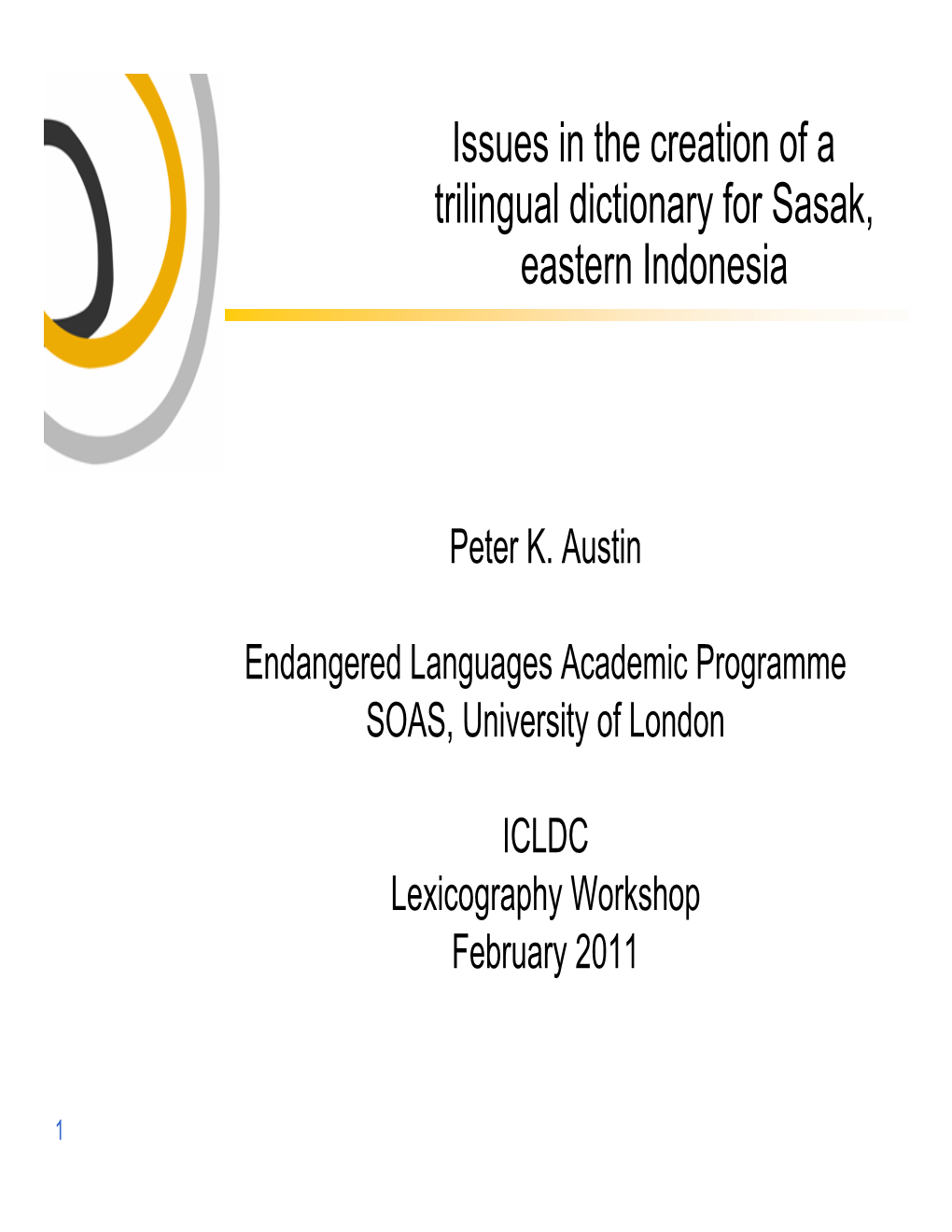 Issues in the Creation of a Trilingual Dictionary for Sasak, Eastern Indonesia