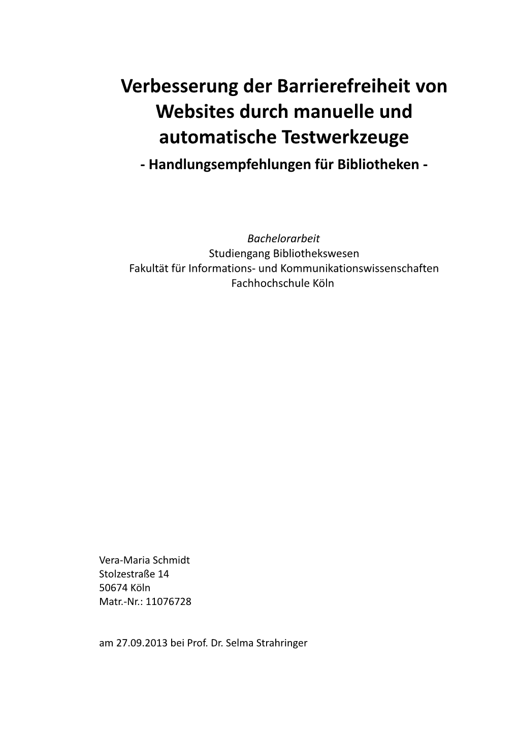 Verbesserung Der Barrierefreiheit Von Websites Durch Manuelle Und Automatische Testwerkzeuge - Handlungsempfehlungen Für Bibliotheken