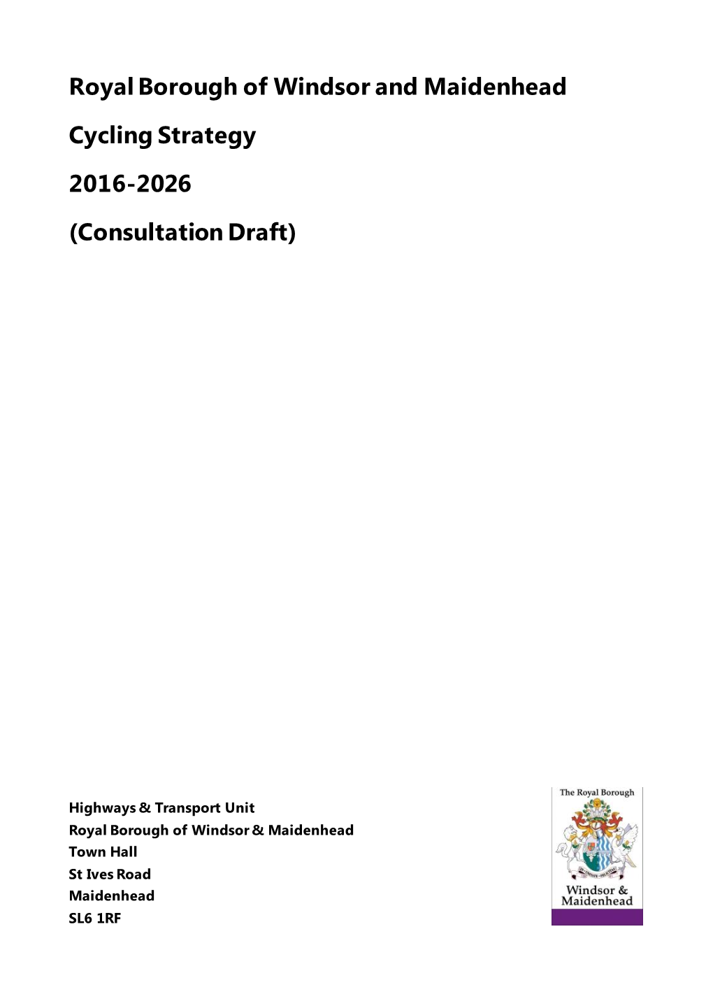 Royal Borough of Windsor and Maidenhead Cycling Strategy 2016