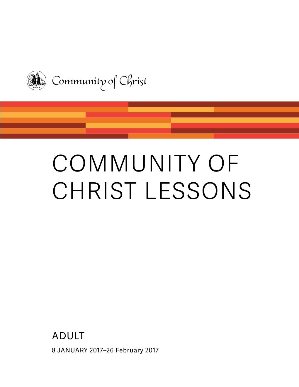 26 February 2017 COMMUNITY of CHRIST LESSONS