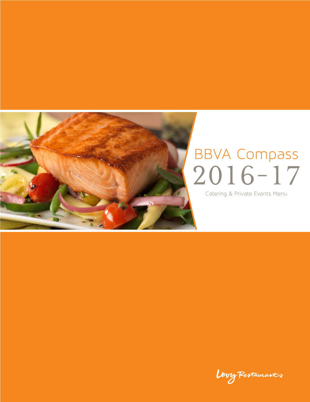 BBVA Compass 2016-17 Catering & Private Events Menu Your Chef