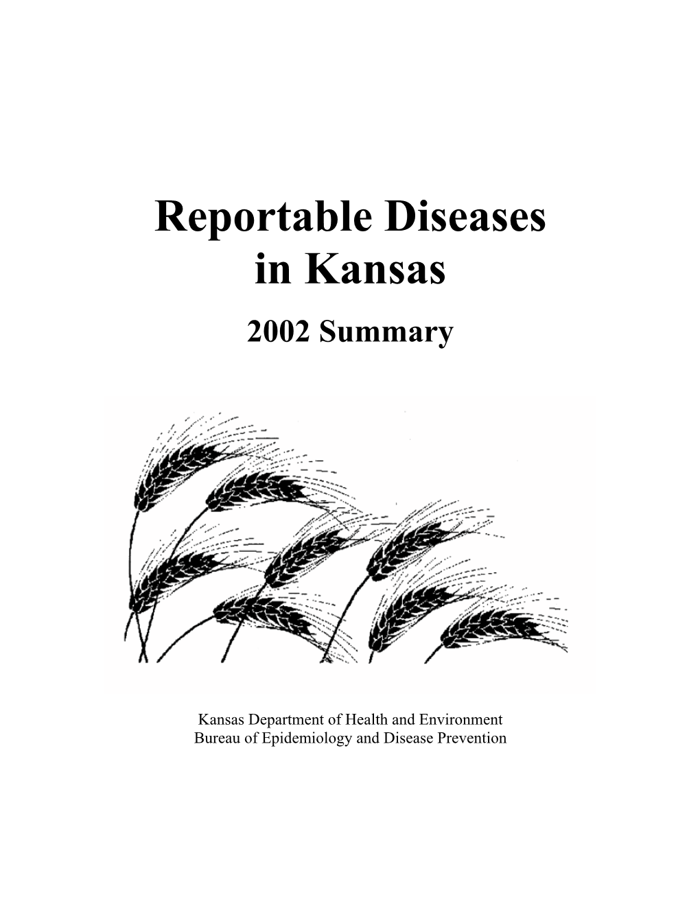 REPORTABLE DISEASES in KANSAS for Health Care Providers, Hospitals, and Laboratories (K.S.A