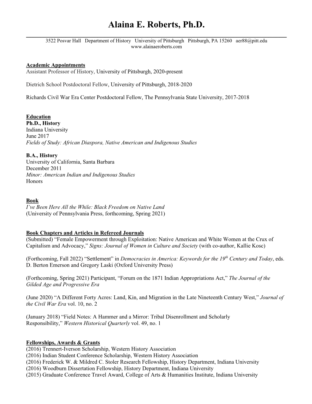 Alaina E. Roberts, Ph.D. ______3522 Posvar Hall Department of History University of Pittsburgh Pittsburgh, PA 15260 Aer88@Pitt.Edu