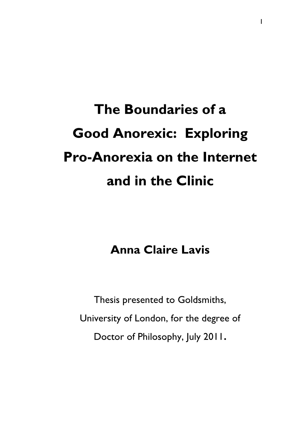 The Boundaries of a Good Anorexic: Exploring Pro-Anorexia on the Internet and in the Clinic