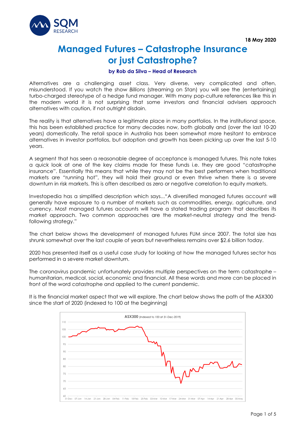 Managed Futures – Catastrophe Insurance Or Just Catastrophe? by Rob Da Silva – Head of Research