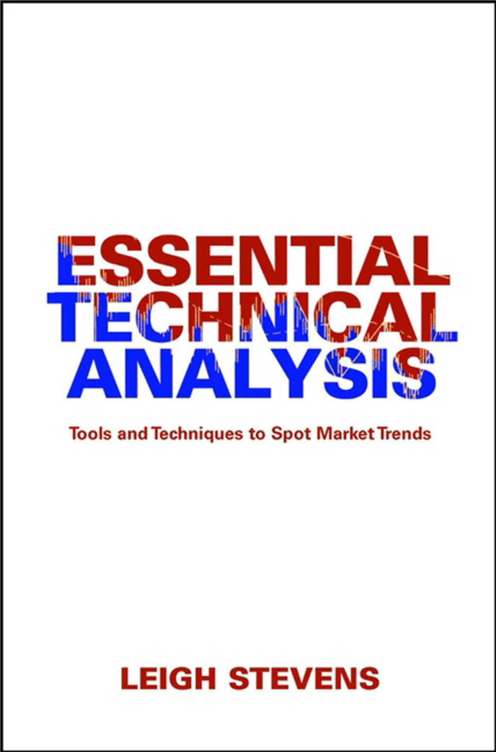 [Stevens]Essential Technical Analysis Tools and Techniques to Spot