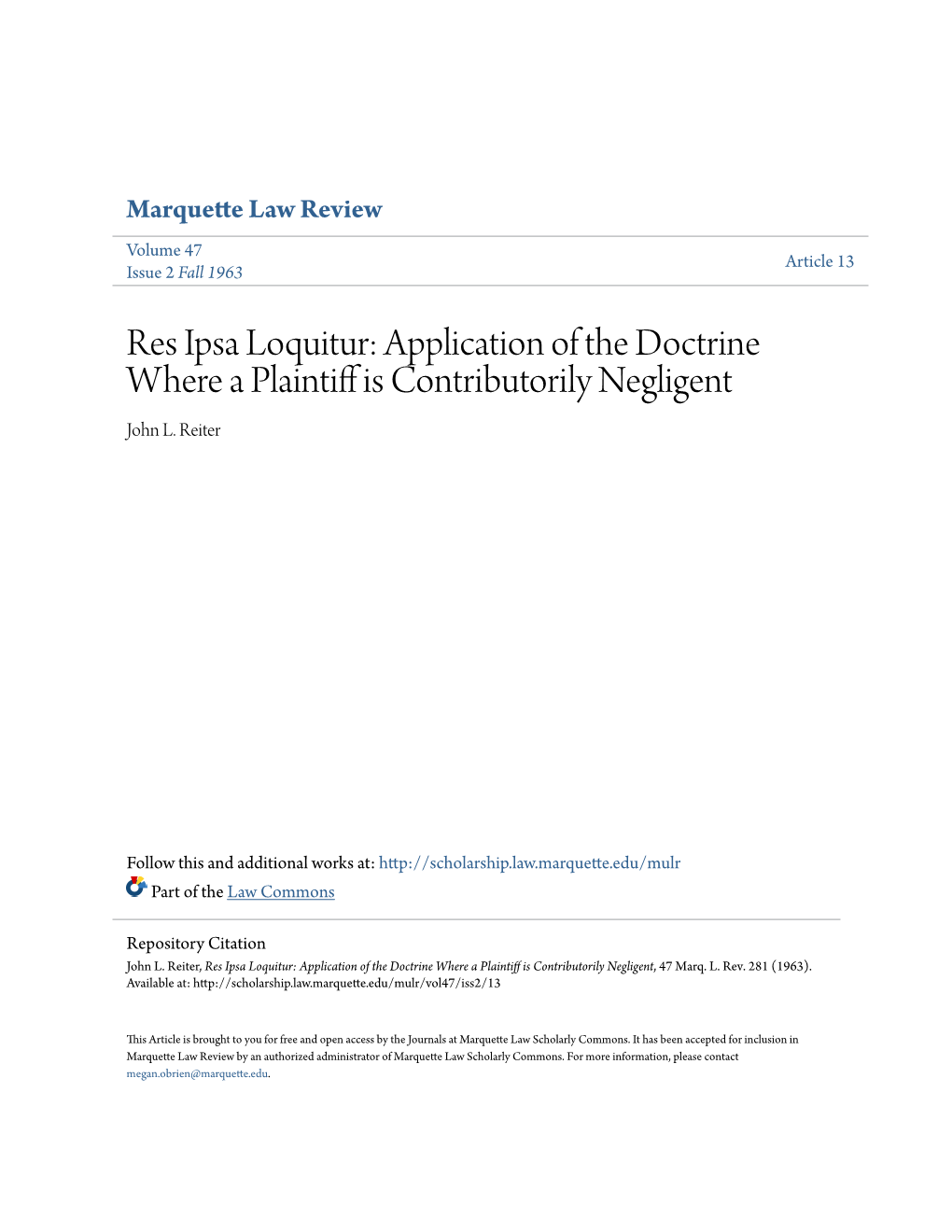 Res Ipsa Loquitur: Application of the Doctrine Where a Plaintiff Is Contributorily Negligent John L