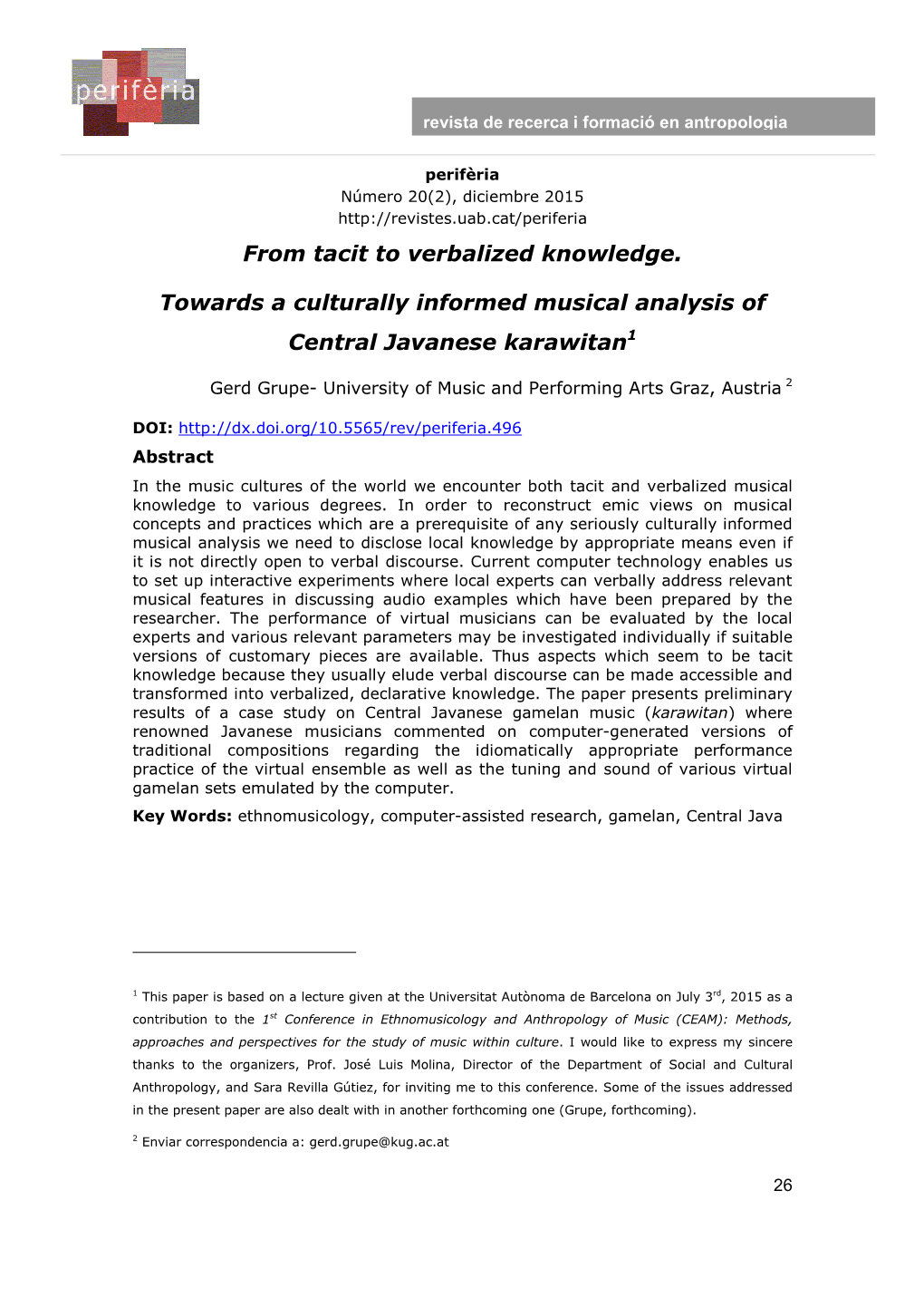 From Tacit to Verbalized Knowledge. Towards a Culturally Informed Musical Analysis of Central Javanese Karawitan1