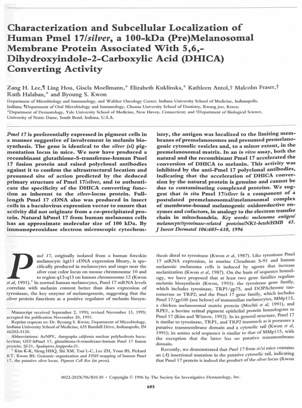 Characterization and Subcellular Localization of Human Pmel 17/Silver, a 100-Kda