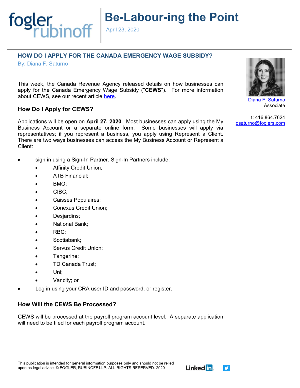 HOW DO I APPLY for the CANADA EMERGENCY WAGE SUBSIDY? By: Diana F