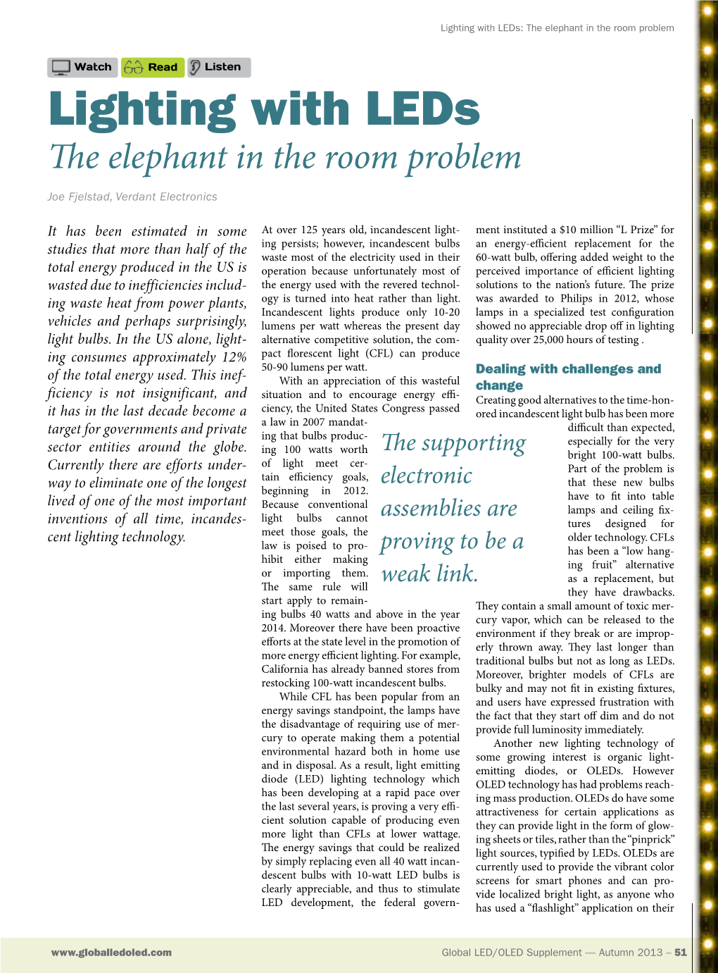 Lighting with Leds: the Elephant in the Room Problem