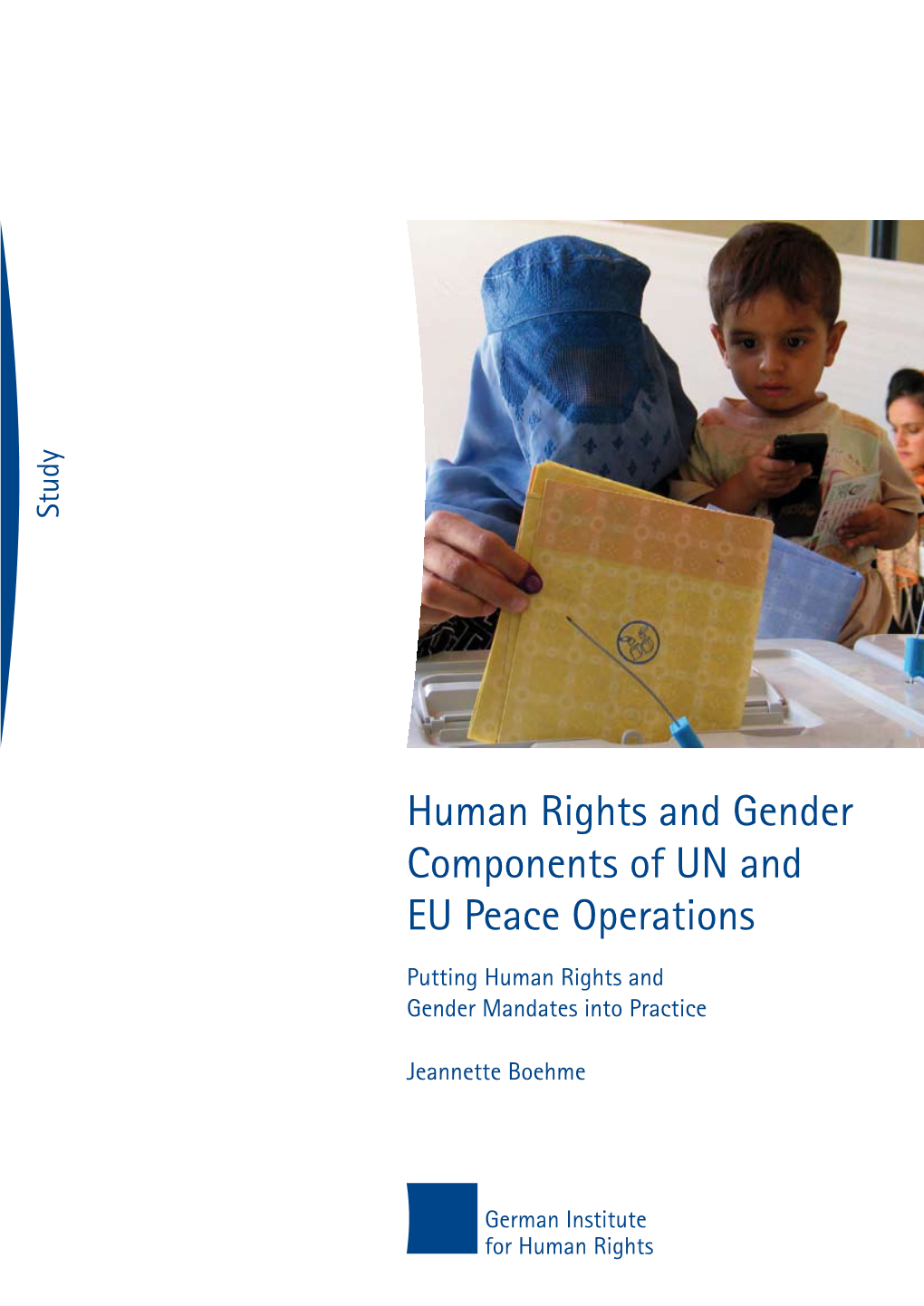 Human Rights and Gender Components of UN and EU Peace Operations