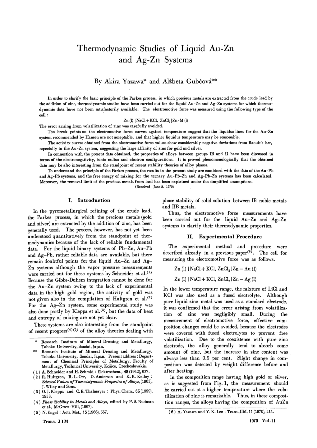 Thermodynamic Studies of Liquid Au-Zn and Ag-Zn Systems