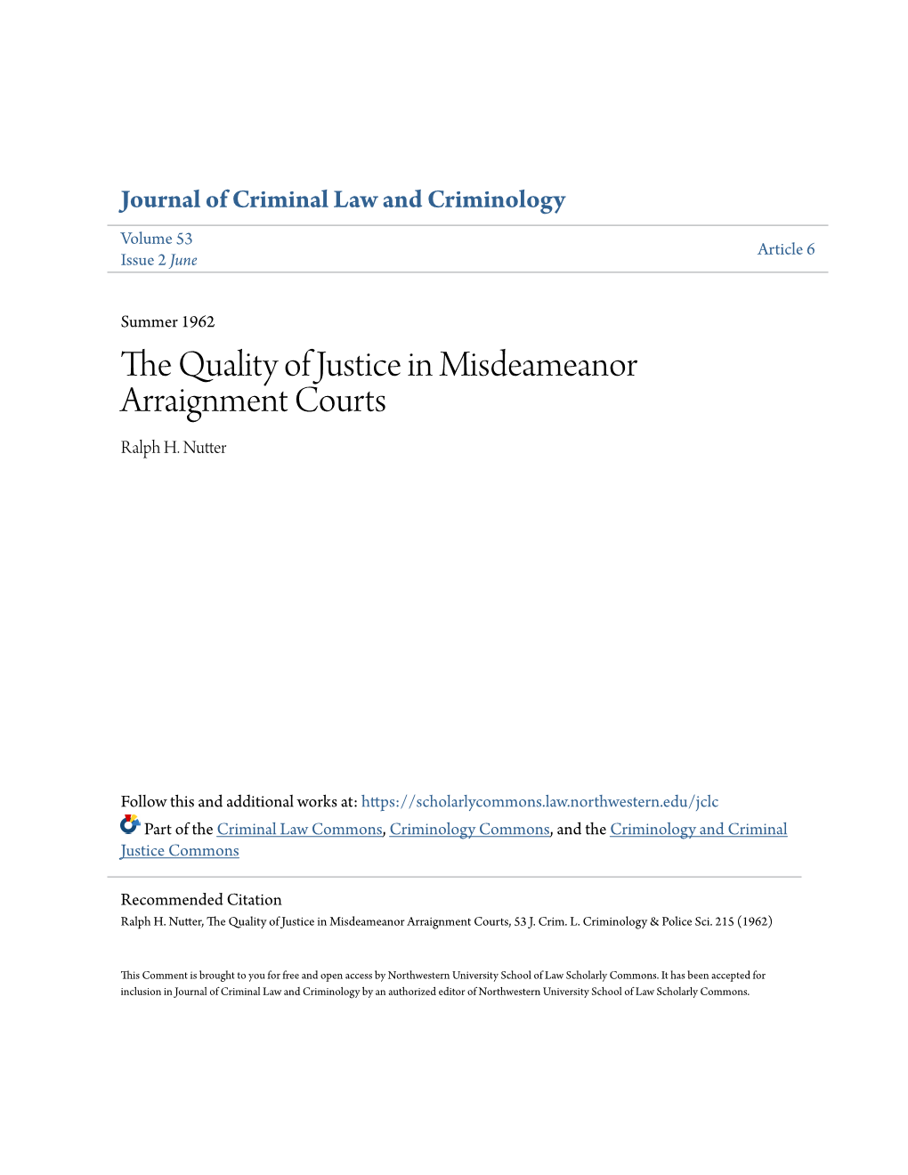 The Quality of Justice in Misdeameanor Arraignment Courts Ralph H