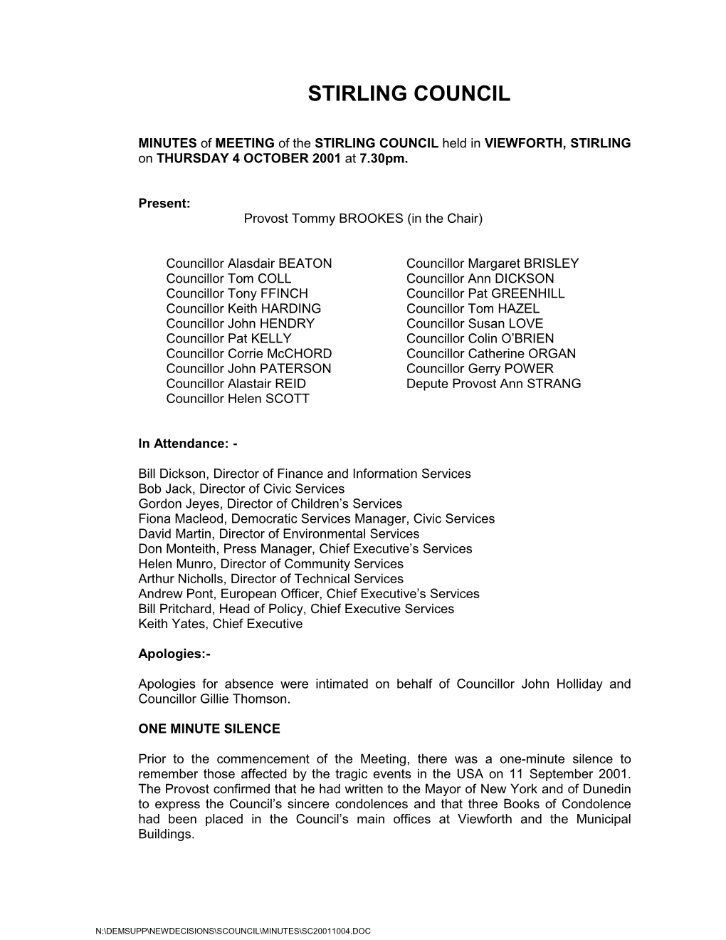 MINUTES of MEETING of the STIRLING COUNCIL Held in VIEWFORTH, STIRLING on THURSDAY 4 OCTOBER 2001 at 7.30Pm